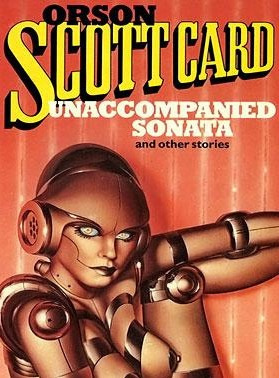 Кард Орсон Скотт - Соната без сопровождения - Читать книги онлайн | Слушать аудиокниги онлайн | Электронная библиотека books-lib.com