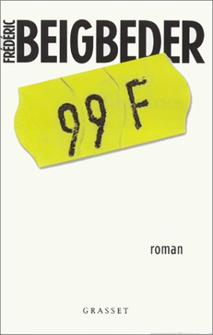 Бегбедер Фредерик - 99 франков - Читать книги онлайн | Слушать аудиокниги онлайн | Электронная библиотека books-lib.com