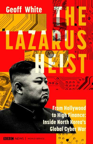 Хакеры Lazarus. Кибервойна Северной Кореи — от Голливуда до мировых финансов - Джефф Уайт - Читать книги онлайн | Слушать аудиокниги онлайн | Электронная библиотека books-lib.com