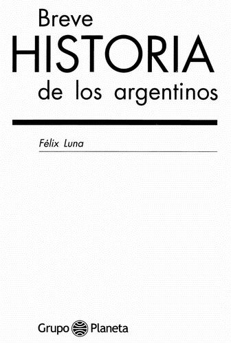 Краткая история аргентинцев Краткая история аргентинцев